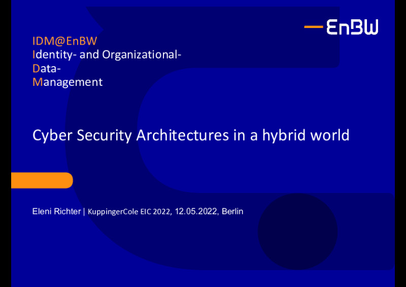 Cyber Security Architectures in a Hybrid World