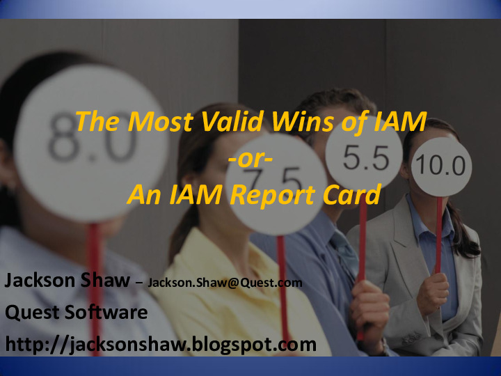 The Most Valid Wins of IAM