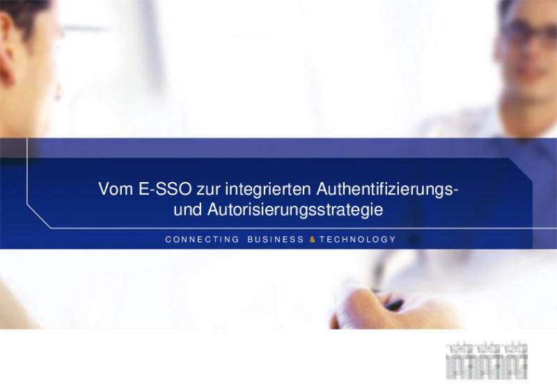 Vom E-SSO zur integrierten Authentifizierungs- und Autorisierungsstrategie