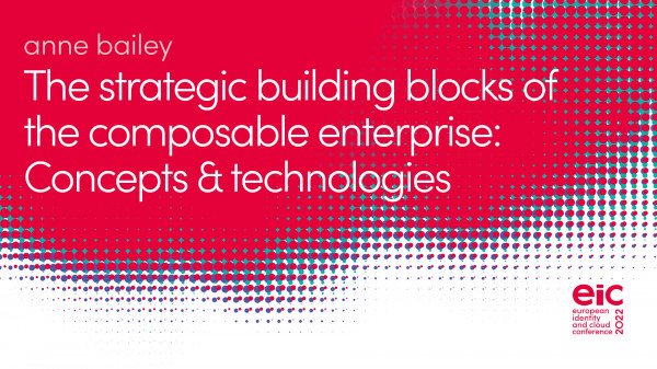The strategic building blocks of the composable enterprise: Concepts & technologies