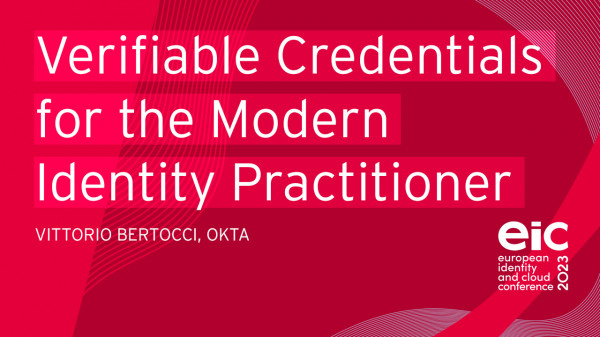Verifiable Credentials for the Modern Identity Practitioner