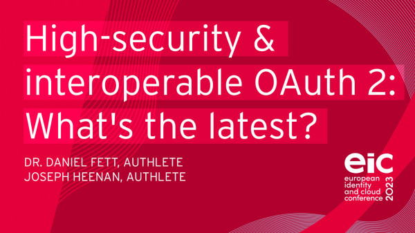 High-security & interoperable OAuth 2: What's the latest?