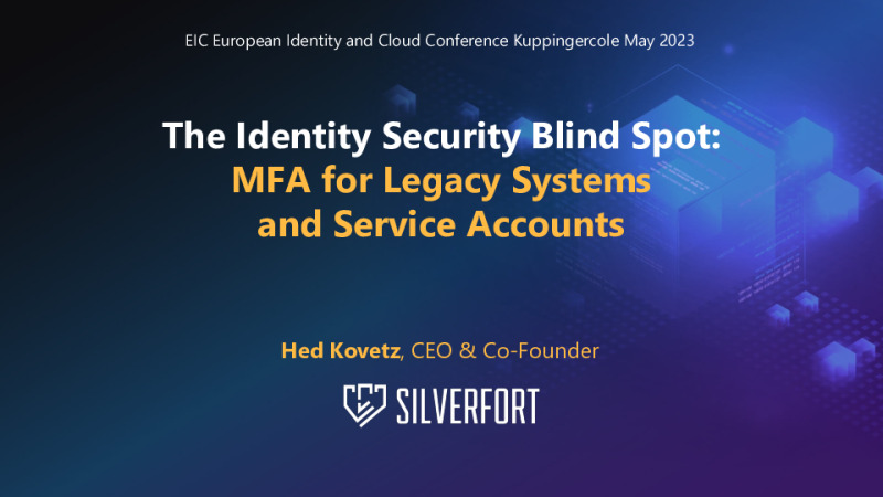 The Identity Security Blind Spot: MFA for Legacy Systems and Service Accounts