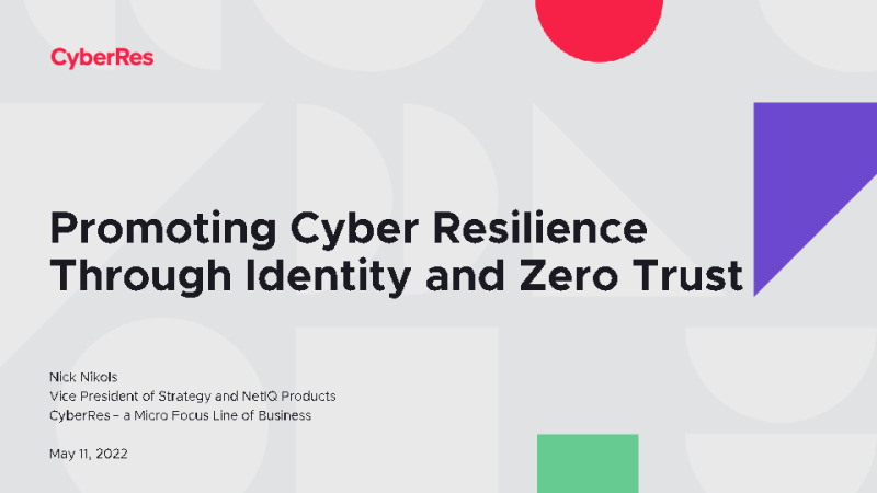 Promoting Cyber Resilience through Identity and Zero Trust