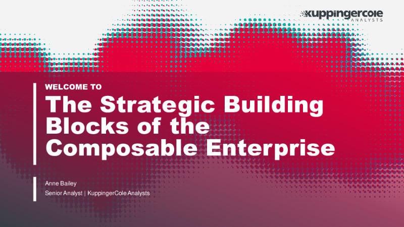 The strategic building blocks of the composable enterprise: Concepts & technologies
