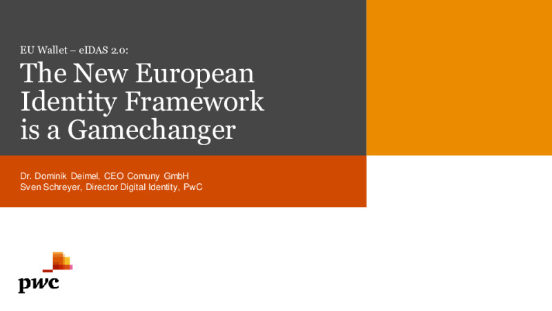 EU Wallet – eIDAS 2.0: The New European Identity Framework is a Gamechanger