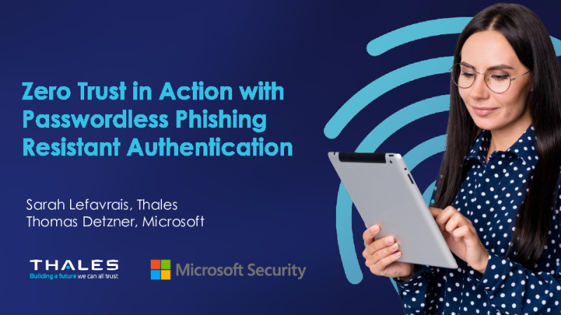 FIDO 2: Zero Trust in Action with Passwordless Phishing Resistant Authentication