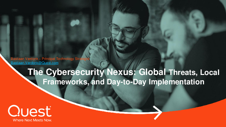 The Cybersecurity Nexus: Global Threats, Local Frameworks, and Day-to-Day Implementation