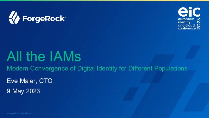 All the IAMs - Modern Convergence of Digital Identity for Different Populations