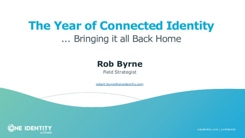The Year of Connected Identity: Bringing it all Back Home