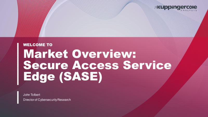 Market Overview: Secure Access Service Edge (SASE)