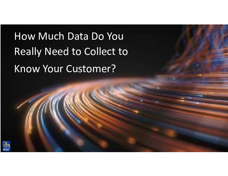 How Much Data do You Need to Collect to Really Know Your Customer