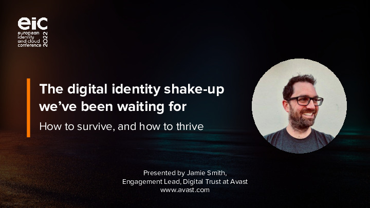 The Digital Identity Shake-up we’ve been waiting for: How to Survive, and how to Thrive