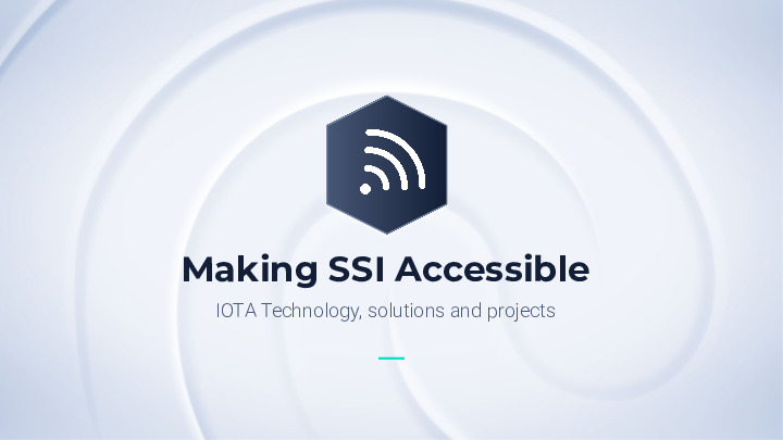 Making SSI accessible: IOTA technology, solutions and projects