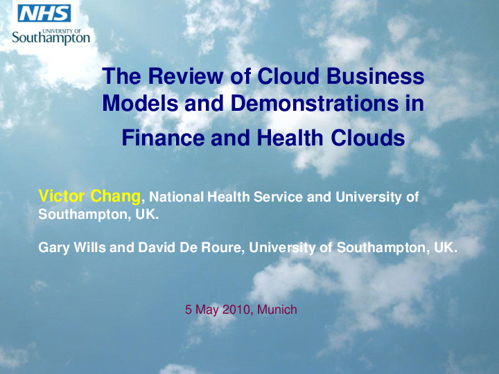 The Review of Cloud Business Models and Demonstrations in Finance and Health Clouds