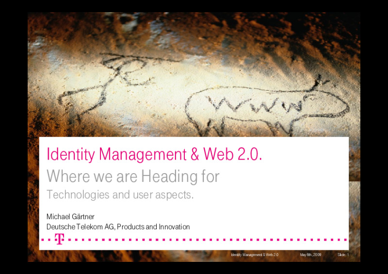Identity Management & Web 2.0 - Where we are Heading for