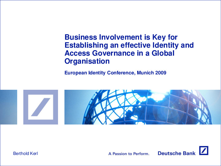 Business Involvement is Key for Establishing an Effective Identity and Access Governance in a Global Organisation
