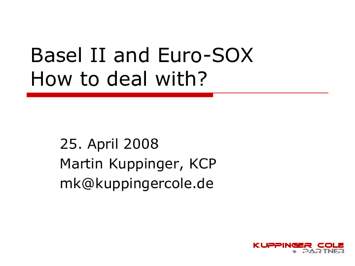 How Basel II and Euro-SOX affect Enterprise IT – of Finance Instiutions and other Companies