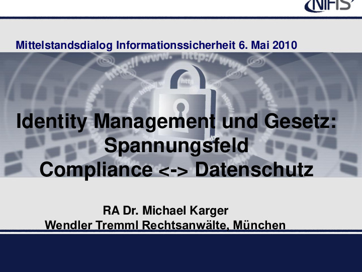 Identity Management und das Gesetz - Entscheidungshilfen im Spannungsfeld von Datenschutz und Compliance-Anforderungen