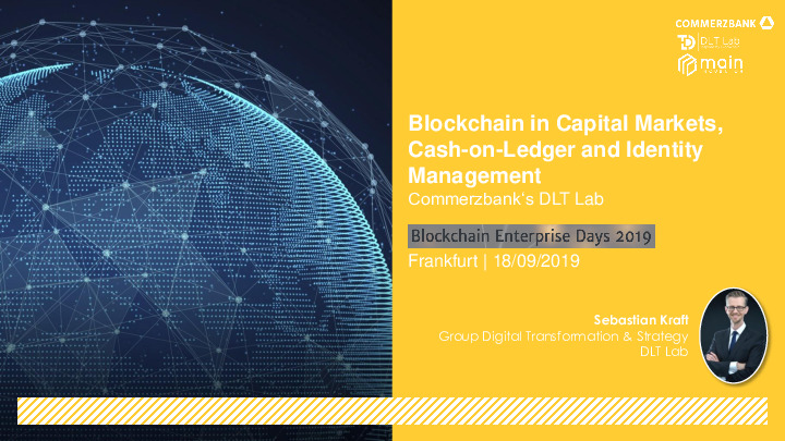 Applications in Capital Markets, Cash-on-Ledger and Identity Management