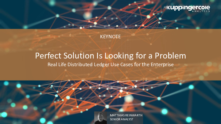 Perfect Solution Is Looking for a Problem: Real Life Distributed Ledger Use Cases for the Enterprise