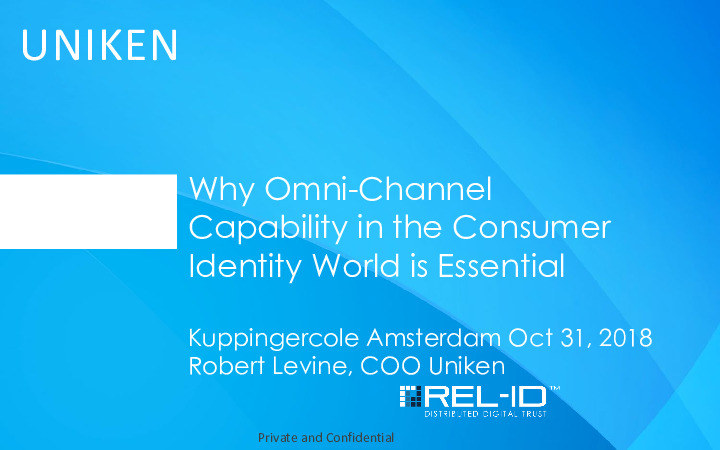 Why Omni-Channel Capability in the Consumer Identity World is Essential