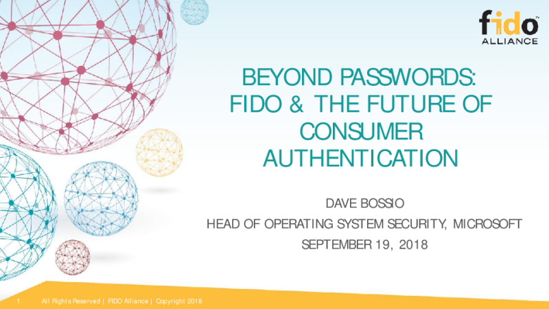 Beyond Passwords: FIDO & The Future of Consumer Authentication