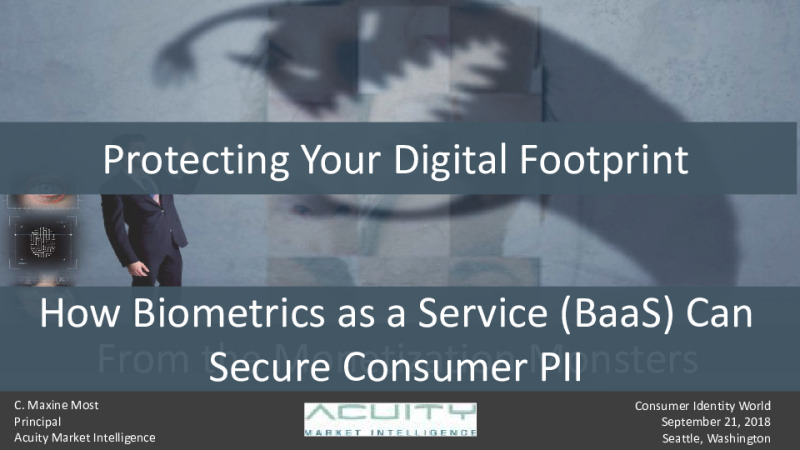 Protecting Your Digital Footprint from the Monetization Monsters - How Biometrics as a Service Can Secure Consumer PII