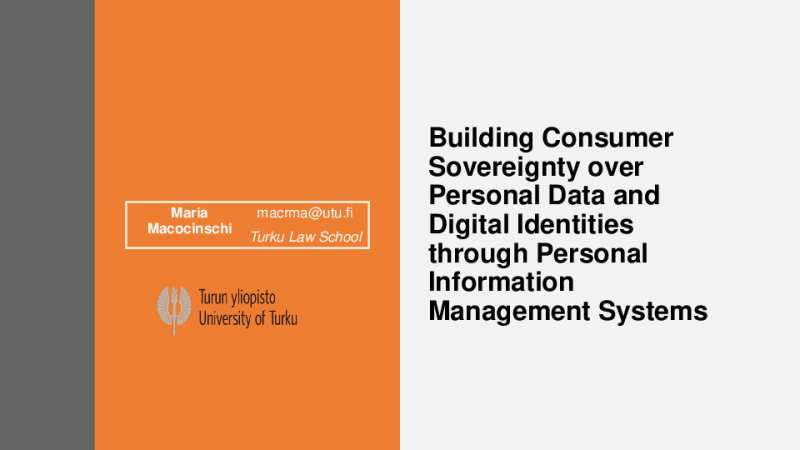 Bulding Consumer Sovereignty in Personal Data and Digital Identities through Personal Information Management Systems: Illusions and Promises