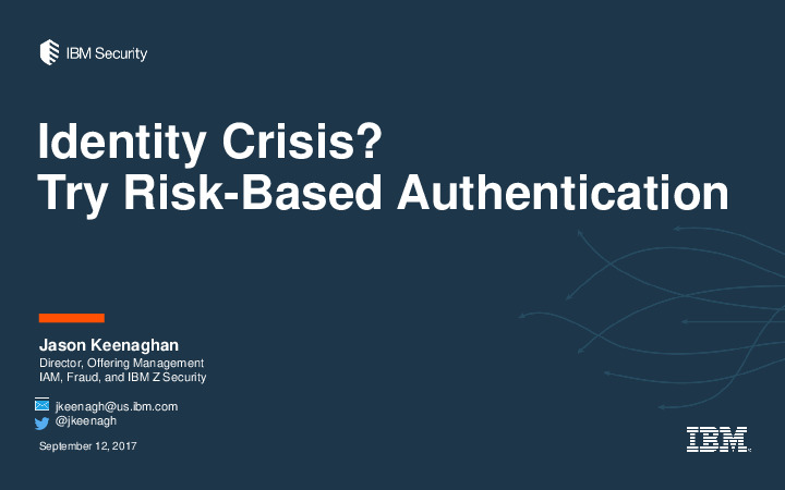 Identity Crisis? Try Risk-Based Authentication