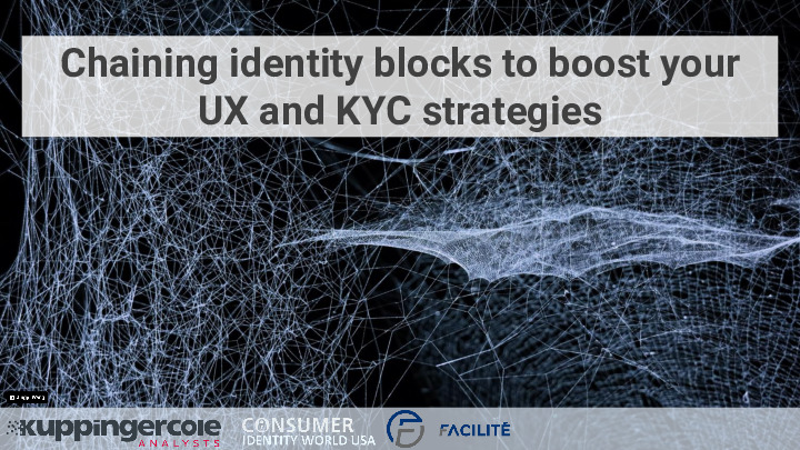 Chaining identity blocks to boost your user experience and KYC strategies