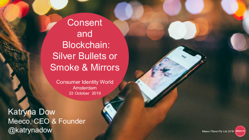 Consent and Blockchain: Silver Bullets or Smoke and Mirrors