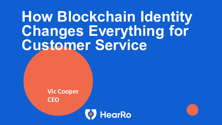 How Blockchain Identity Changes Everything for Customer Service