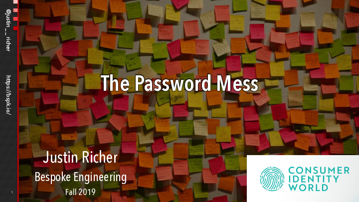The Password Mess: Your Security Policies Are Destroying Your Users