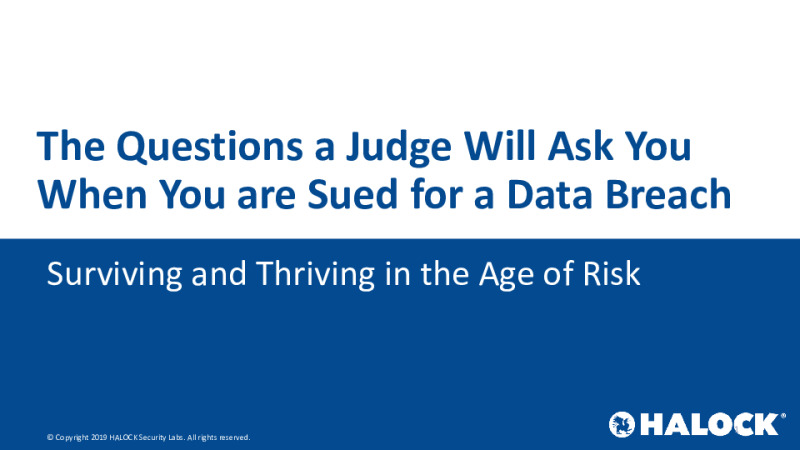 The Questions a Judge Will Ask You After a Data Breach