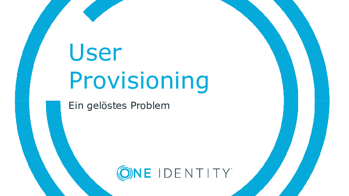 User Provisioning - Ein gelöstes Problem