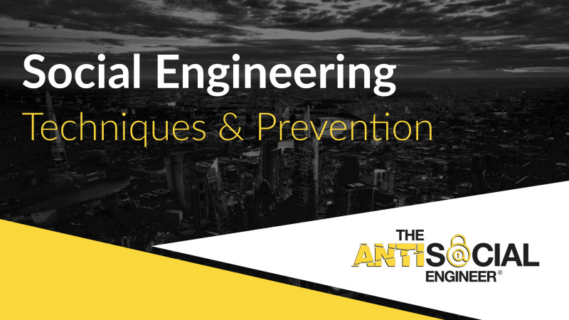 Social Engineering: Attack Techniques and Prevention