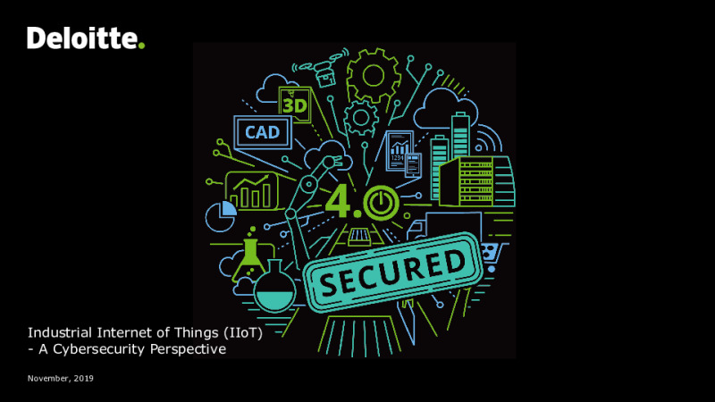 Industrial Internet of Things (IIoT) - A Cybersecurity Perspective