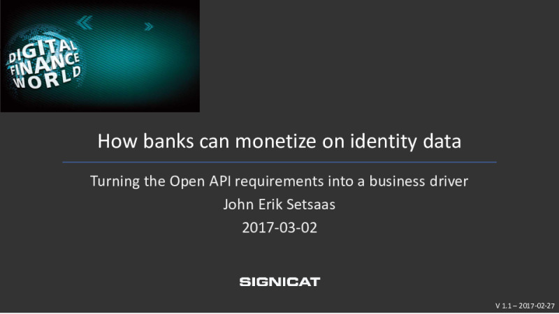 Turning the Open API Requirement into a Business Driver: How Banks can Monetize on Identity Data