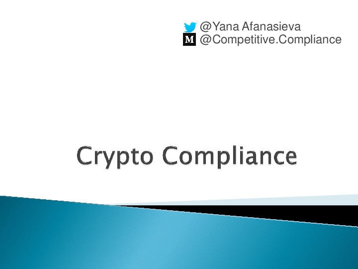 Licensing, AML and other Regulatory Requirements Applicable to Cryptocurrency Operators