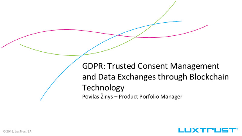 GDPR: Trusted Consent Management and Data Exchanges Through Blockchain Technology