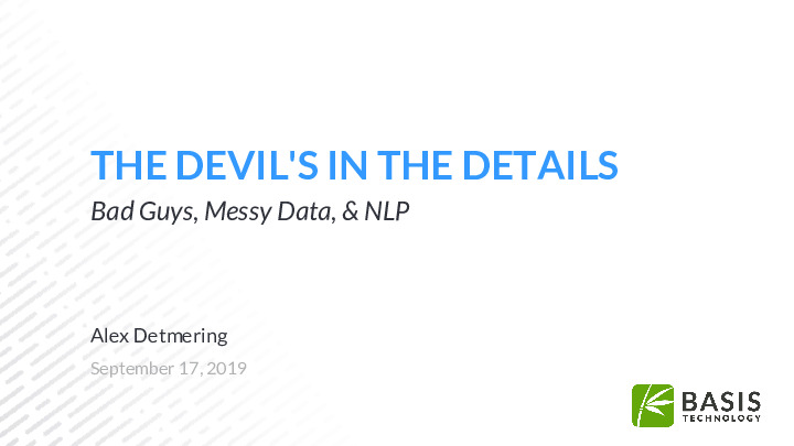 Devil's in the Details: AI, Bad Guys, & Messy Data