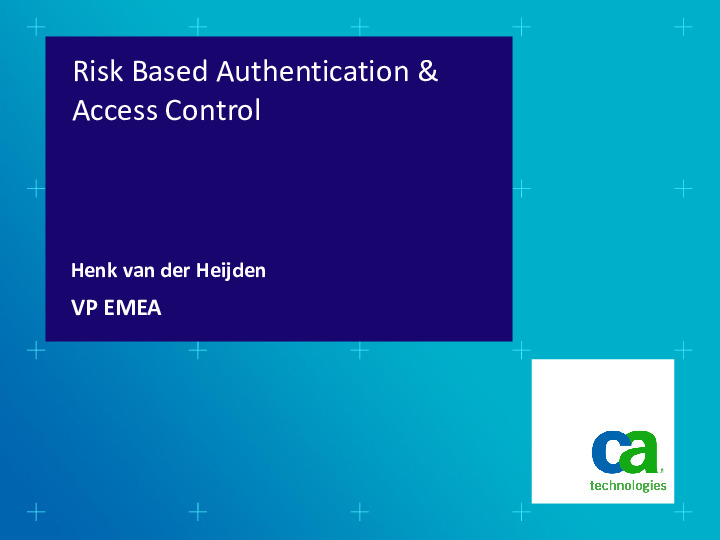 Risk Based Authentication and Access Control