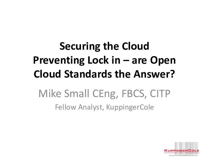 Securing the Cloud, Preventing Lock-in - Are Open Cloud Standards the Answer?