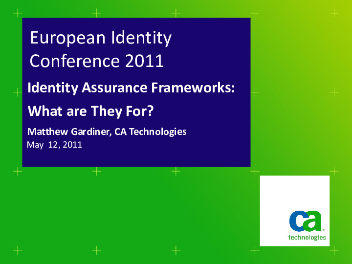 Identity Assurance Frameworks Are Now Upon Us. But What Are They For?