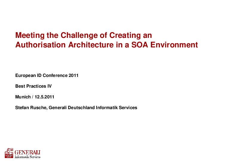 Meeting the Challenge of Creating an Authorisation Architecture in a SOA Environment