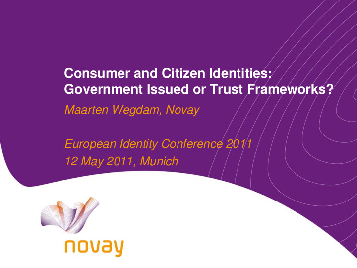 Consumer and Citizen Identities: Government Issued or Trust Frameworks?