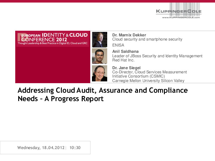 Addressing Cloud Audit, Assurance and Compliance Needs – A Progress Report