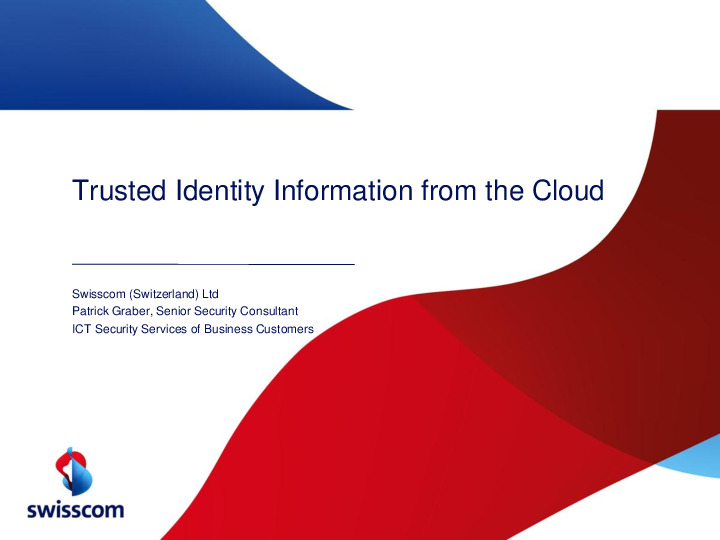 Trusted Identity Information from the Cloud