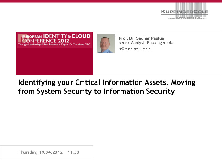 Identifying your Critical Information Assets. Moving from System Security to Information Security